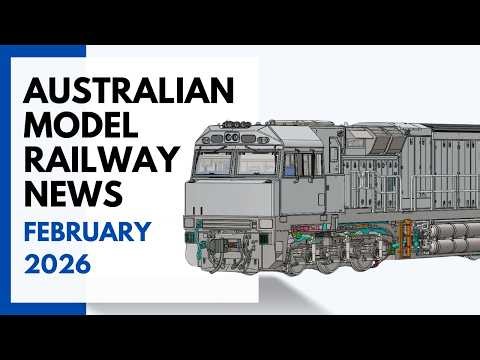 Australian Model Railway News - February 2026
