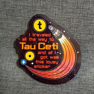 Project Hail Mary || Traveled to Tau Ceti || 3" Glittery Effect or Transparent Vinyl Sticker - Etsy