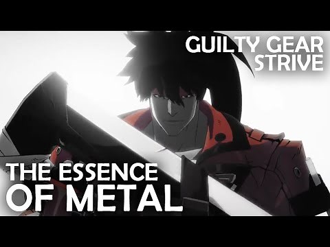 A.B.I.torial: Guilty Gear Strive, The Essence of Metal