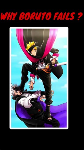 WHY BORUTO FAILS ? #naruto #boruto #anime #borutonarutonextgenerations #borutotwobluevortex