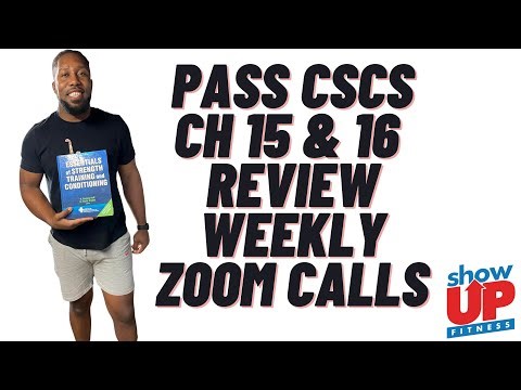 PASS CSCS Ch 15/16 exercise technique | Show Up Fitness Study Guide pass in 60-days w/ zoom calls