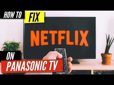 How To Fix Netflix on Panasonic Smart TV