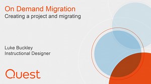 Creating a project and migrating in OD Migration - video overview