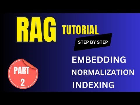 RAG Tutorial Part 2 | Embedding, Indexing , Normalization | How Indexing works in RAG?