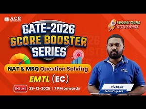 GATE 2026:EC | EMTL | Score Booster Series | NAT & MSQ Question Solving | ACE Online & ACE Academy