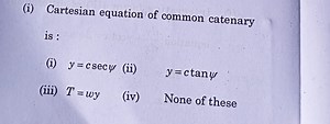 (i) Cartesian equation of common catenary is :(i) y = c \sec \... | Filo