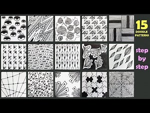 15 EASY DOODLE PATTERNS FOR BEGINNERS - STEP BY STEP TUTOTIAL- ZENTANGLE PATTERNS
