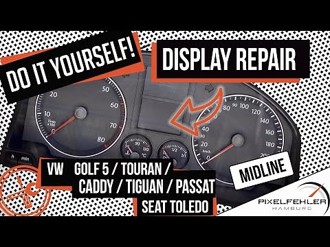 Display exchange & repair VW Golf 5 / Tiguan / Caddy / Touran / Seat Toledo Midline Series
