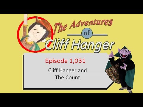 Cliff Hanger and The Count (HALLOWEEN SPECIAL)