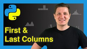 Extract First & Last N Columns from pandas DataFrame (Python Example)