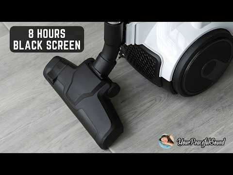 Vacuum Cleaner Sound - 8 Hours Black Screen | White Noise Sounds - Sleep, Study or Soothe a Baby