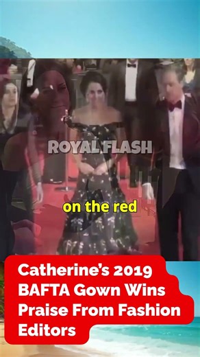 Catherine’s 2019 BAFTA Gown Wins Praise From Fashion Editors #Catherine #royalfamily