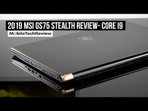 MSI GS75 Stealth (2019) Core i9 & RTX 2080 Max-Q Review