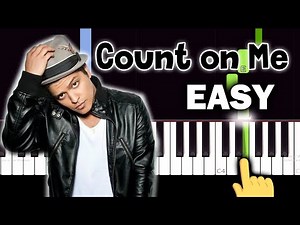 Bruno Mars - Count on Me - EASY Piano tutorial