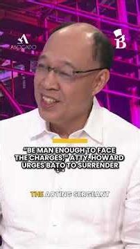 “Be man enough to face the charges,” Atty. Howard urges Sen. Bato dela Rosa to surrender