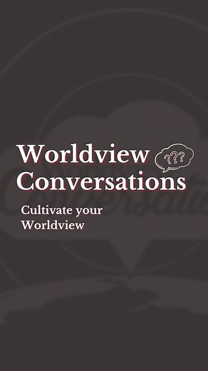 Many of us “catch a worldview like we catch a cold.” We absorb ideas...