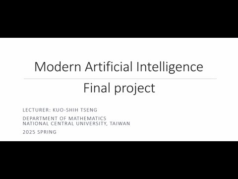 Final project, MA5041 Modern Artificial Intelligence, 2025 Spring