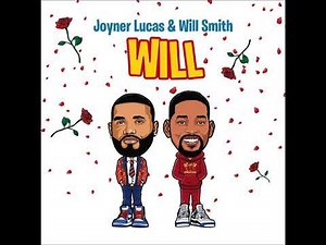 Joyner Lucas & Will Smith - Will (Extended Remix)