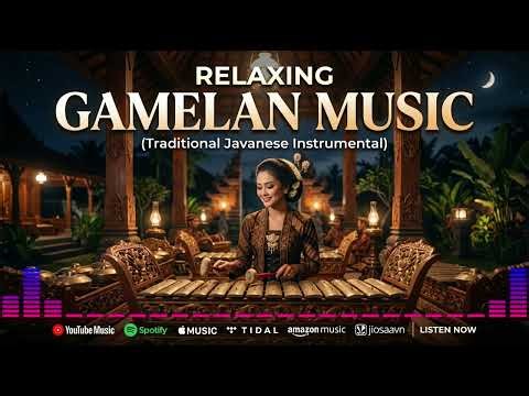 The Spirit of Java | Authentic Relaxing Gamelan Instrumental Ambience