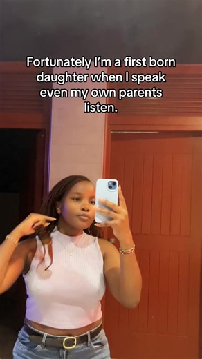 Being a First Born Daughter: Why Parents Listen