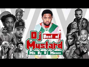 ▶️BEST OF DJ MUSTARD 2014-2025 HIP HOP MIX BY DJ MOSES MR VIBES🔥🔥🔥🔥[NOT LIKE US, KENDRICK LAMAR🔥🔥🔥🔥