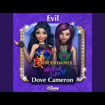 Evil (From "Descendants: Wicked World")