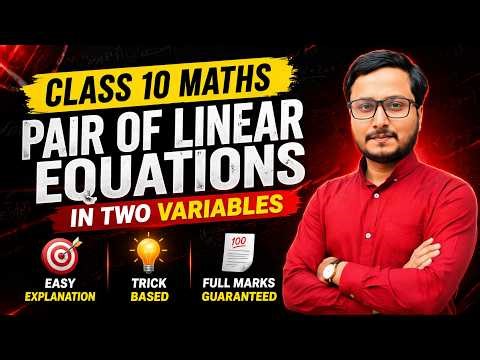 Pair of Linear Equations in Two Variables Class 10 Lec 2| Full Chapter Concept + PYQs#live #exam2026
