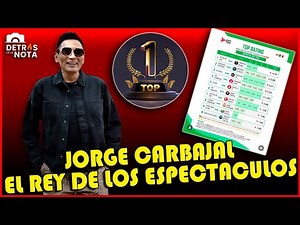 JORGE CARBAJAL Y PRODUCTORA 69 SE POSICIONAN COMO EL PROGRAMA NÚMERO 1 EN YOUTUBE