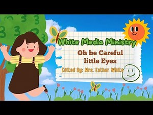 Oh Be careful little Eyes- Chidren Song with Lyrics #childrensongs