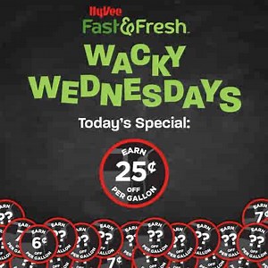 Today is WACKY WEDNESDAY at your Hy-Vee Fast & Fresh! ⛽ To redeem, take today's grocery receipt inside our Hy-Vee Fast & Fresh to receive our instant 'Wacky Wednesday' Fuel Special! Instant discount | Limit 20 gallons | Minimum $50 grocery purchase required | Discount cannot be added to your Fuel Saver Perks Card. | Hy-Vee