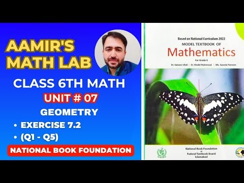 Class 6 Math | NBF Unit 7 Geometry – Exercise 7.2 Full Solution | Aamir’s Math Lab