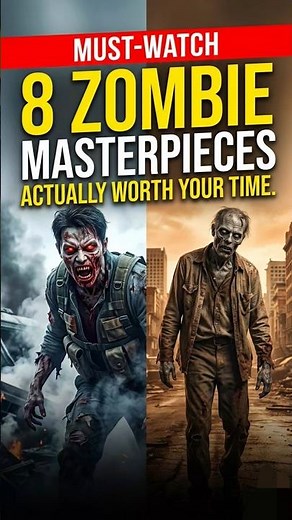 8 zombie movies that are actually masterpieces #zombiemovies #horror #mustwatch #top8