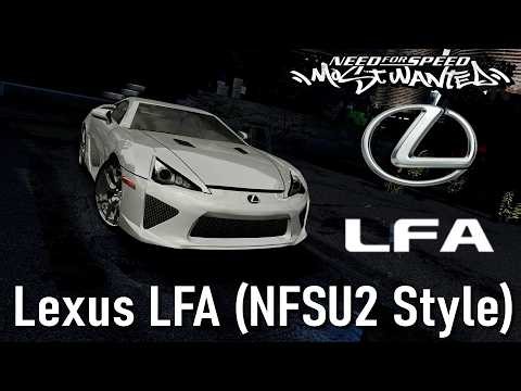 [NFS Most Wanted]Lexus LFA (NFSU2 Style) mod