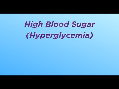 High Blood Sugar (Hyperglycemia)