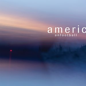 American Football - 'Silhouettes'