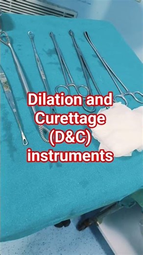 Dilation and Curettage (D&C) instruments