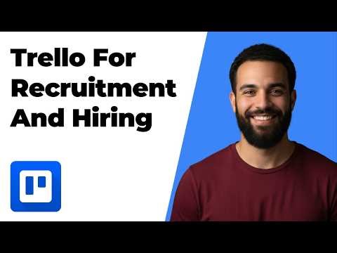 How To Use Trello For Recruitment And Hiring (2026 Easy Guide)
