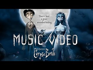 Tim Burton's Corpse Bride (2005) Music Video