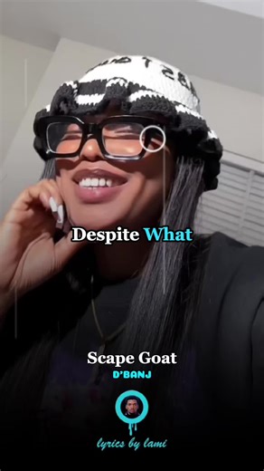 Scape Goat Lyrics by D'Banj: Explore the Meaning