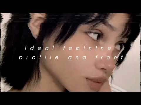 Ideal feminine profile and front ¾ ᵉˢᶜᵘᶜʰᵃˢ | 𝑺𝒖𝒃𝒍𝒊𝒎𝒊𝒏𝒂𝒍 𝑨𝒖𝒅𝒊𝒐