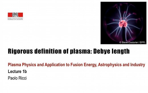 等离子体物理基础课程-1.2 德拜长度 Debye length