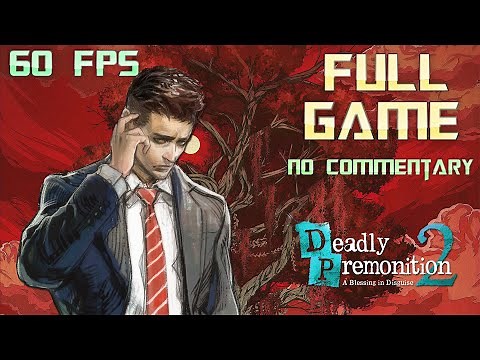 Deadly Premonition 2: A Blessing In Disguise | PC VERSION | Full Game Walkthrough | No Commentary