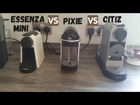 Essenza Mini vs Pixie vs Citiz - Which Nespresso Coffee Machine Is Best? | Nespresso Machine Reviews
