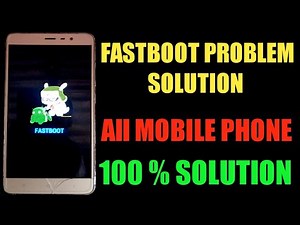 phone show Fastboot Mode |MI note 8 pro, vivo, oppo ,Redmi|All Mobile phone Fastboot problem solve
