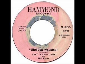 SHOTGUN WEDDING - Roy Hammond & The Souls [Hammond 001] 1965 * R&B