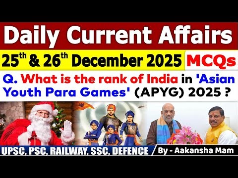 25th & 26th December Current Affair 2025 | Current Affairs Today | Daily Current Affair 2025