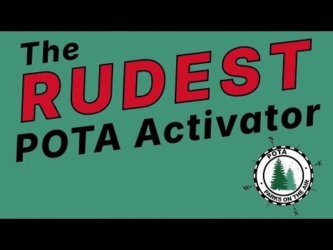 The Rudest POTA Activator that I have ever encountered