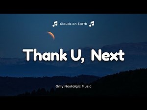 Ariana Grande - thank u, next (Clean - Lyrics)