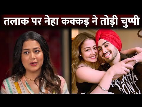 Neha Kakkar Finally BREAK SILENCE On Divorce Rumors With Husband Rohanpreet Sing
