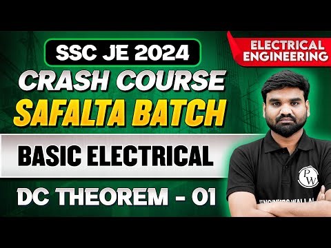 SSC JE Crash Course 2024 | Basic Electrical | DC Theorem - 01 | Electrical Engineering